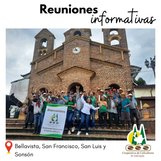 Reuniones informativas: Bellavista, San Francisco, San Luis y Sonsón