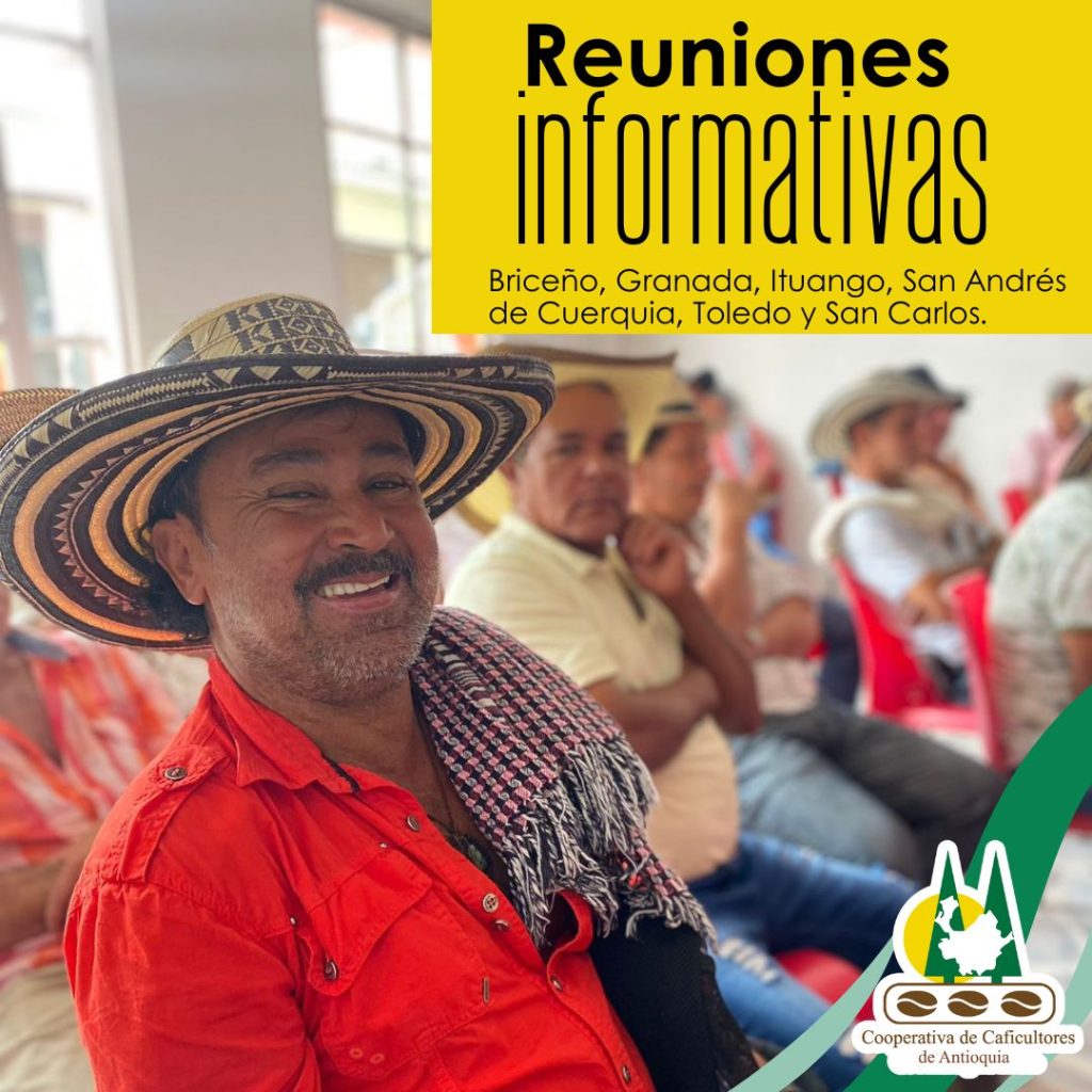 Reuniones informativas: Briceño, Granada, Ituango, San Andrés de Cuerquia, Toledo y San Carlos.