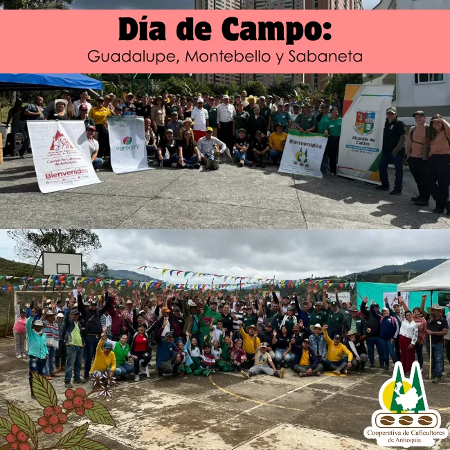 Día de campo: Guadalupe, Montebello y Sabaneta